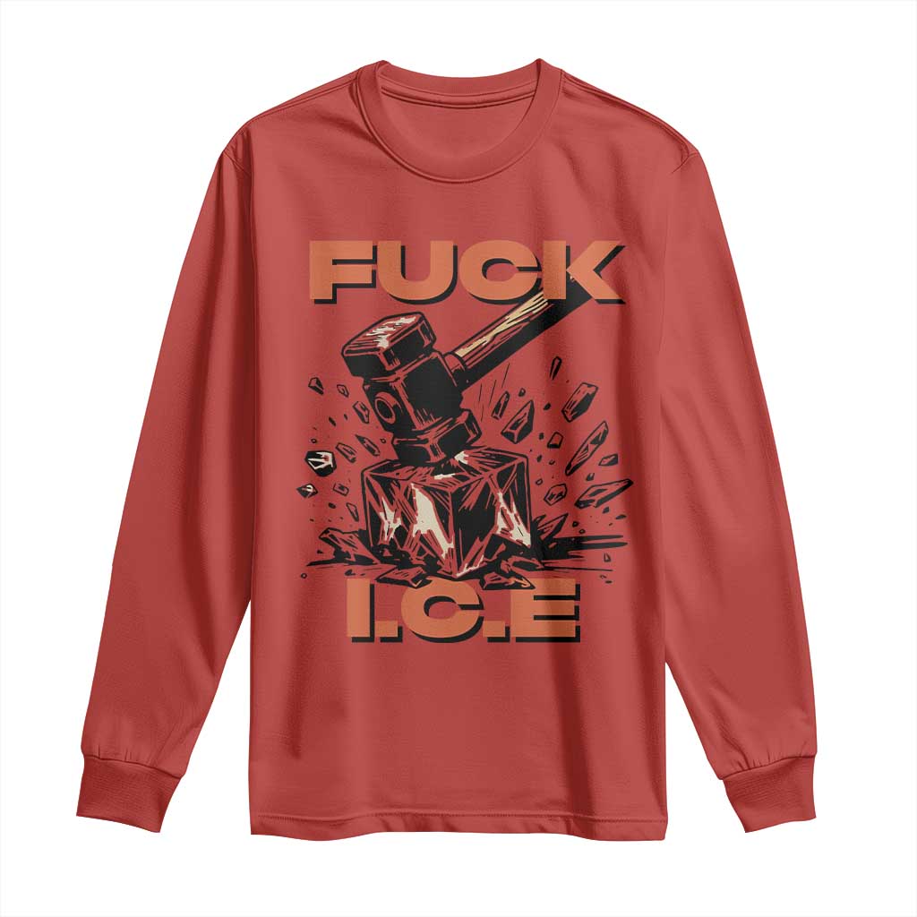 Crush Ice Protest Graphic Long Sleeve Shirt Sledgehammer Smash Against Ice Political Resistance TS02 Red Print Your Wear