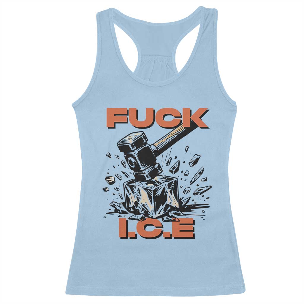 Crush Ice Protest Graphic Racerback Tank Top Sledgehammer Smash Against Ice Political Resistance TS02 Light Blue Print Your Wear