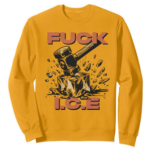 Crush Ice Protest Graphic Sweatshirt Sledgehammer Smash Against Ice Political Resistance TS02 Gold Print Your Wear