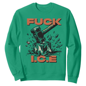 Crush Ice Protest Graphic Sweatshirt Sledgehammer Smash Against Ice Political Resistance TS02 Irish Green Print Your Wear