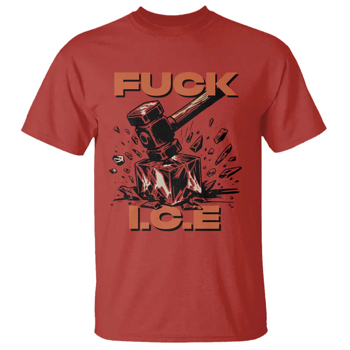 Crush Ice Protest Graphic T Shirt Sledgehammer Smash Against Ice Political Resistance TS02 Red Print Your Wear