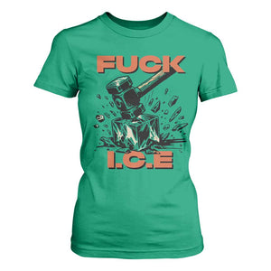Crush Ice Protest Graphic T Shirt For Women Sledgehammer Smash Against Ice Political Resistance TS02 Irish Green Print Your Wear