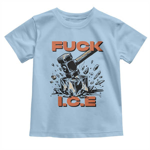 Crush Ice Protest Graphic Toddler T Shirt Sledgehammer Smash Against Ice Political Resistance TS02 Light Blue Print Your Wear