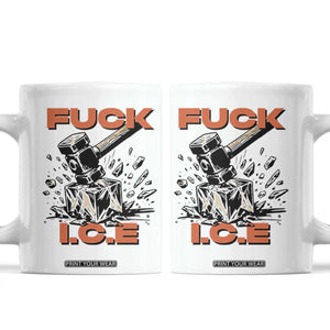 Crush Ice Protest Graphic Coffee Mug Sledgehammer Smash Against Ice Political Resistance TS02 White Print Your Wear