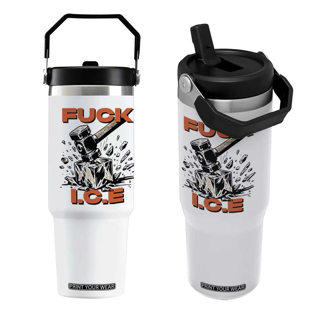 Crush Ice Protest Graphic Flip Straw Tumbler Sledgehammer Smash Against Ice Political Resistance TS02 One Size: 30 oz White Print Your Wear