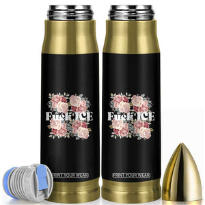 Floral Protest Against Ice Bullet Tumbler Justice and Freedom Political Resistance TS02 Black Print Your Wear