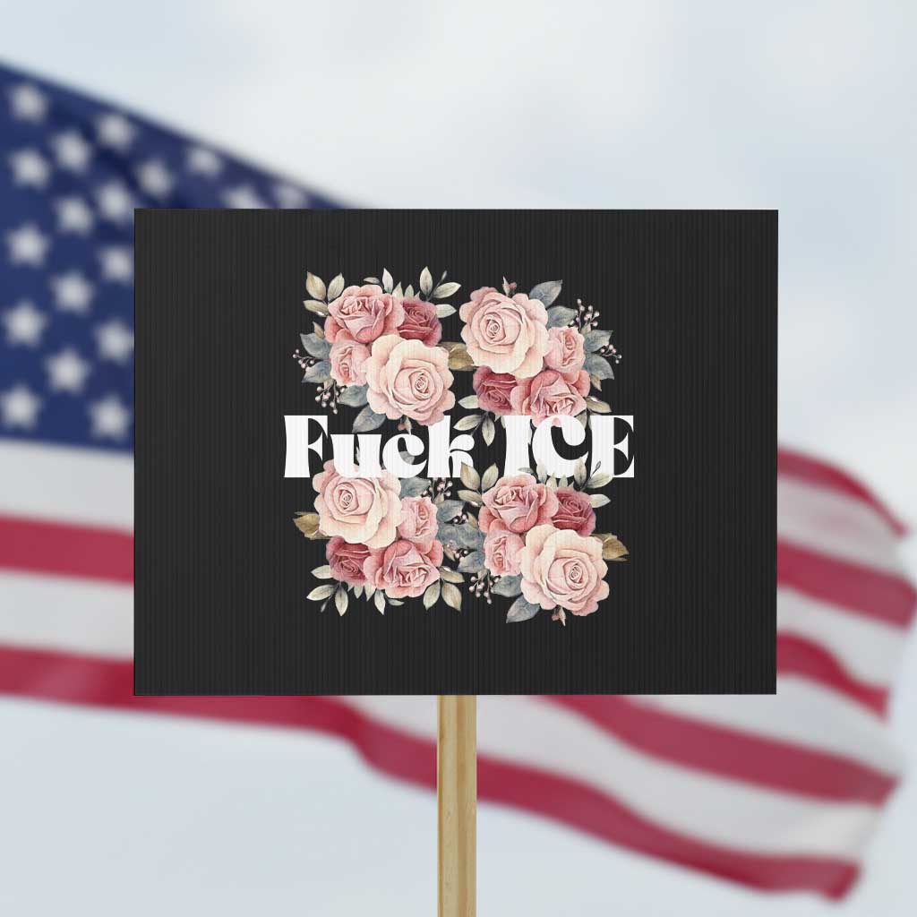 Floral Protest Against Ice Protest Sign Justice and Freedom Political Resistance TS02 Horizontal 18