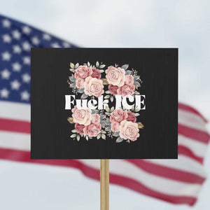 Floral Protest Against Ice Protest Sign Justice and Freedom Political Resistance TS02 Horizontal 18" × 24" Black Print Your Wear