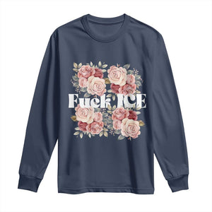 Floral Protest Against Ice Long Sleeve Shirt Justice and Freedom Political Resistance TS02 Navy Print Your Wear