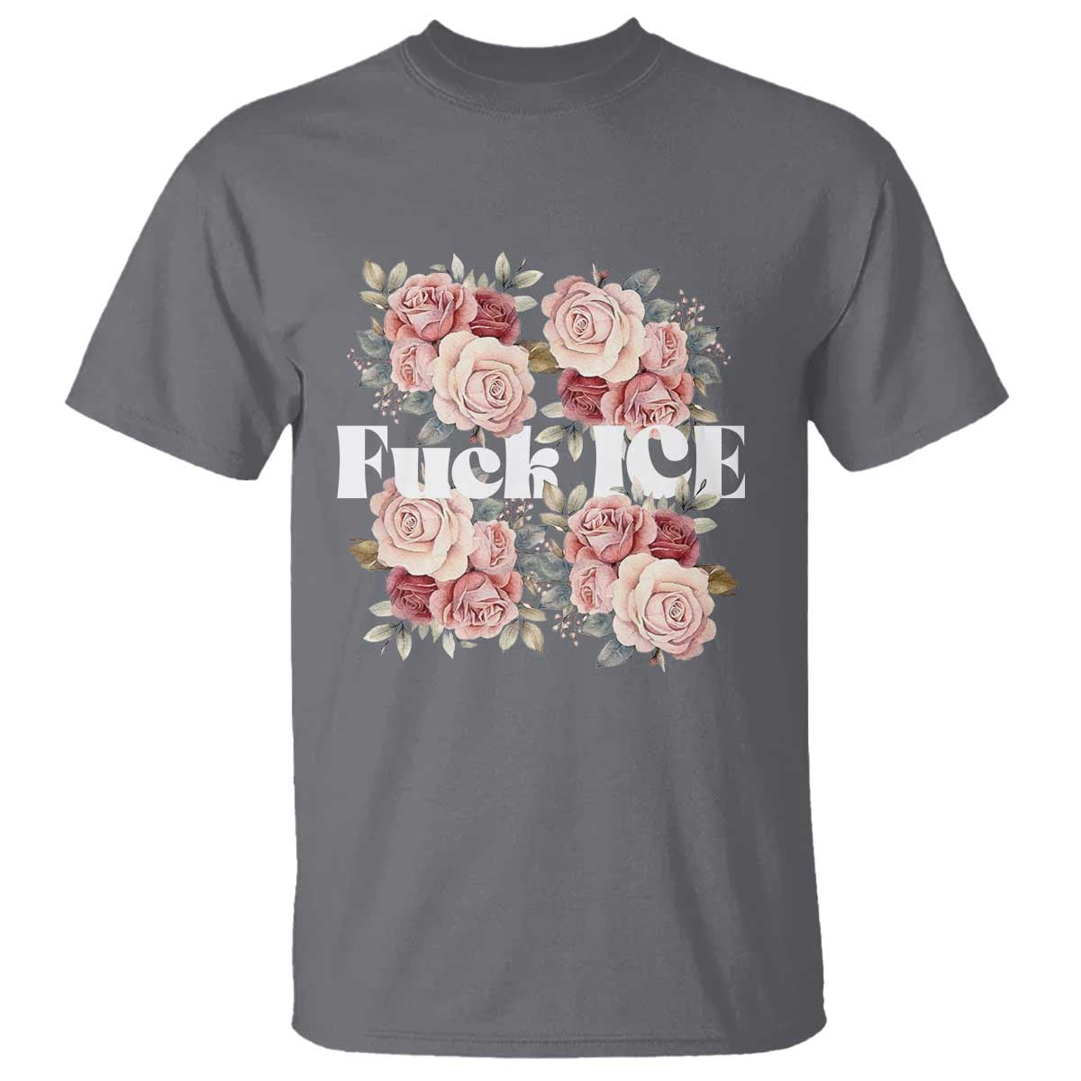 Floral Protest Against Ice T Shirt Justice and Freedom Political Resistance TS02 Charcoal Print Your Wear