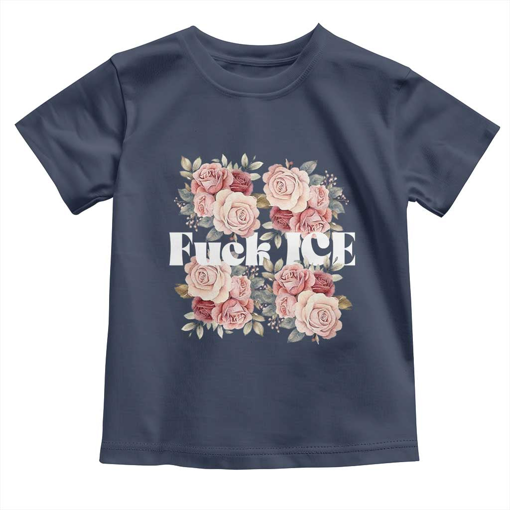 Floral Protest Against Ice Toddler T Shirt Justice and Freedom Political Resistance TS02 Navy Print Your Wear