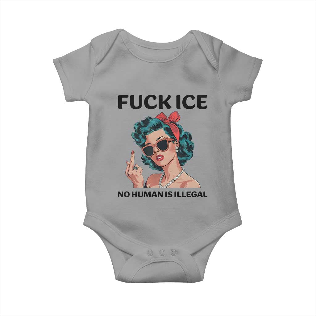 F Ice No Human Is Illegal Baby Onesie Feminist Pop Art Against Ice Protest Resistance TS02 Sport Gray Print Your Wear