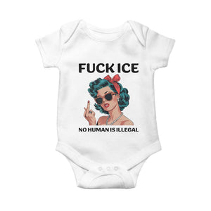 F Ice No Human Is Illegal Baby Onesie Feminist Pop Art Against Ice Protest Resistance TS02 White Print Your Wear