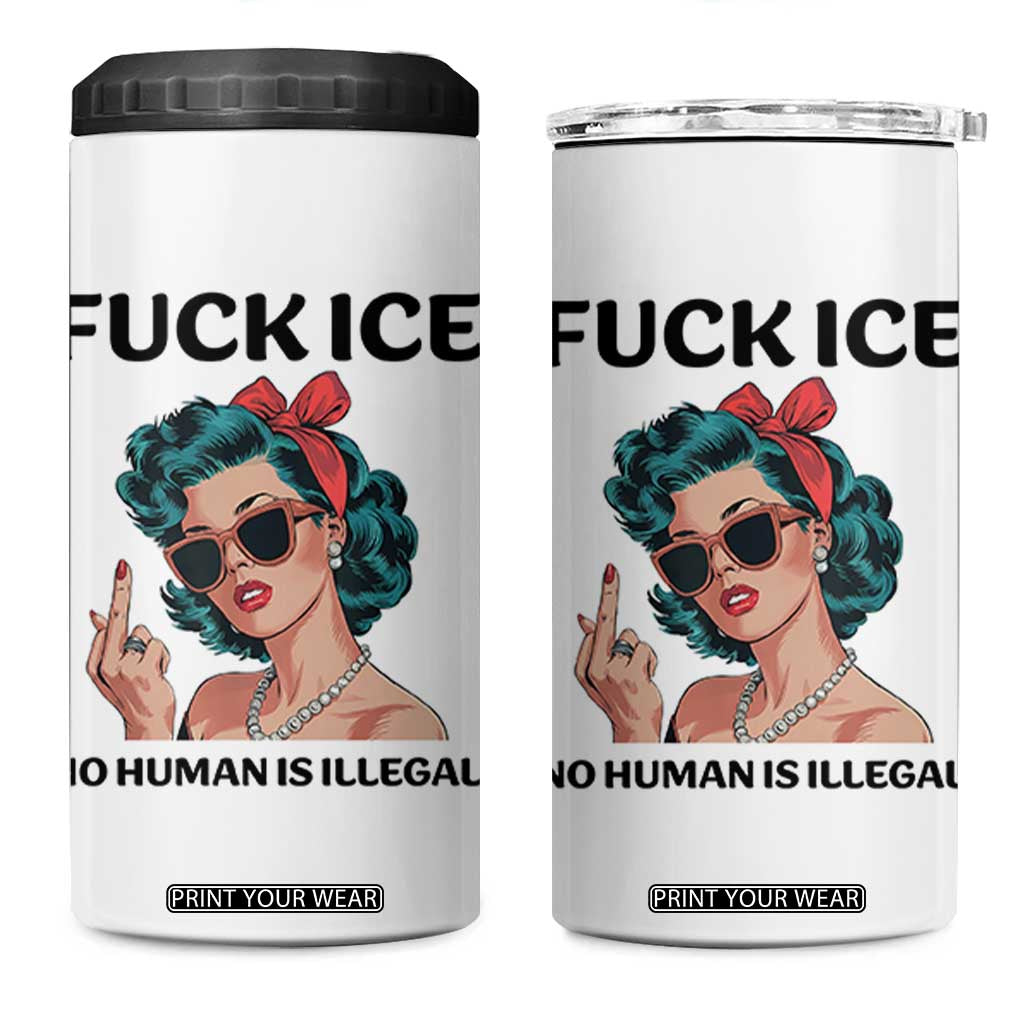 F Ice No Human Is Illegal 4 in 1 Can Cooler Tumbler Feminist Pop Art Against Ice Protest Resistance TS02 One Size: 16 oz White Print Your Wear