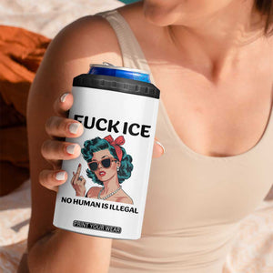 F Ice No Human Is Illegal 4 in 1 Can Cooler Tumbler Feminist Pop Art Against Ice Protest Resistance TS02 Print Your Wear
