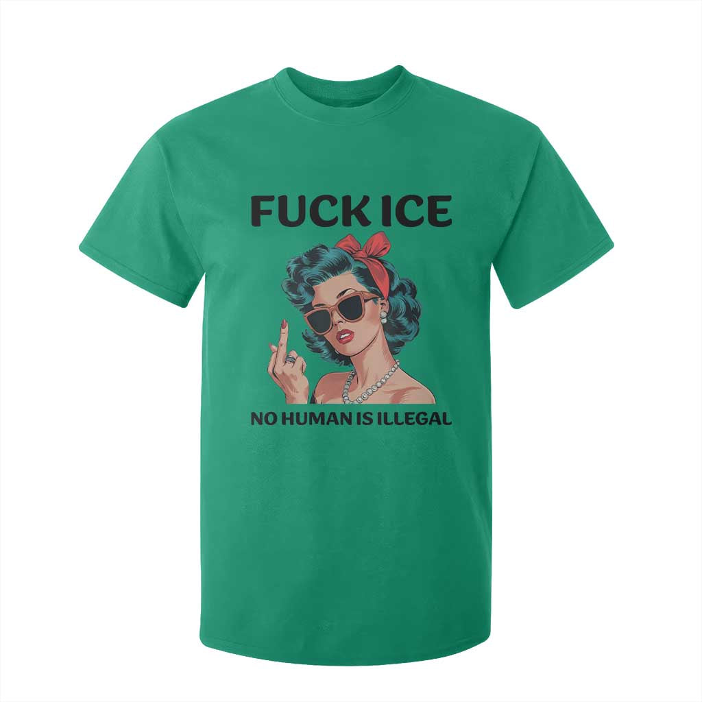 F Ice No Human Is Illegal T Shirt For Kid Feminist Pop Art Against Ice Protest Resistance TS02 Irish Green Print Your Wear