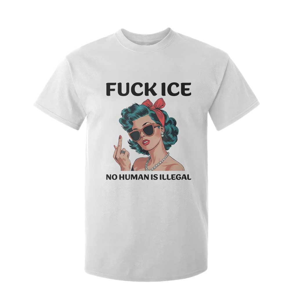 F Ice No Human Is Illegal T Shirt For Kid Feminist Pop Art Against Ice Protest Resistance TS02 White Print Your Wear