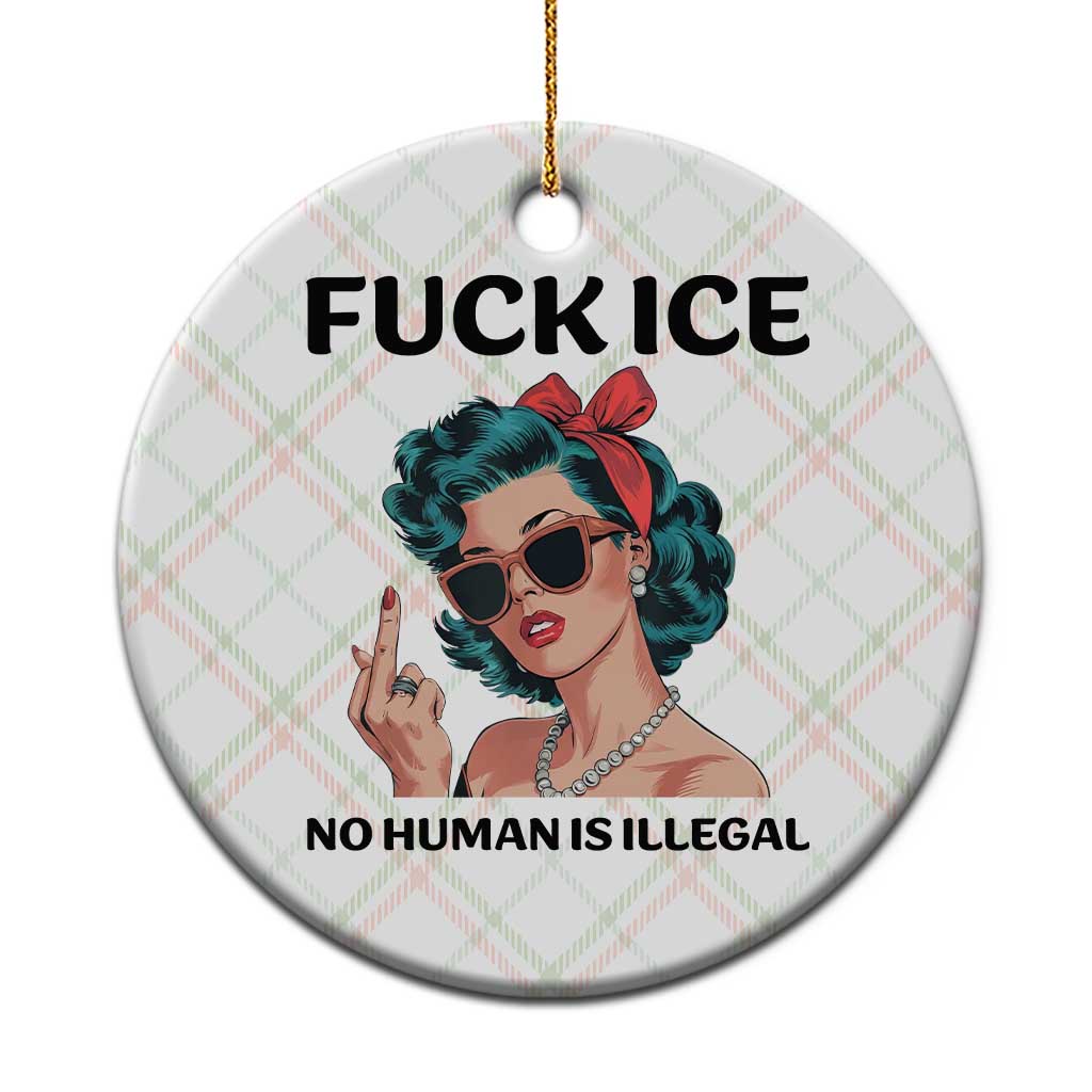 F Ice No Human Is Illegal Ceramic Ornament Feminist Pop Art Against Ice Protest Resistance TS02 1pc Christmas Plaid Print Your Wear