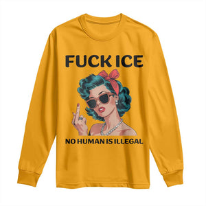 F Ice No Human Is Illegal Long Sleeve Shirt Feminist Pop Art Against Ice Protest Resistance TS02 Gold Print Your Wear