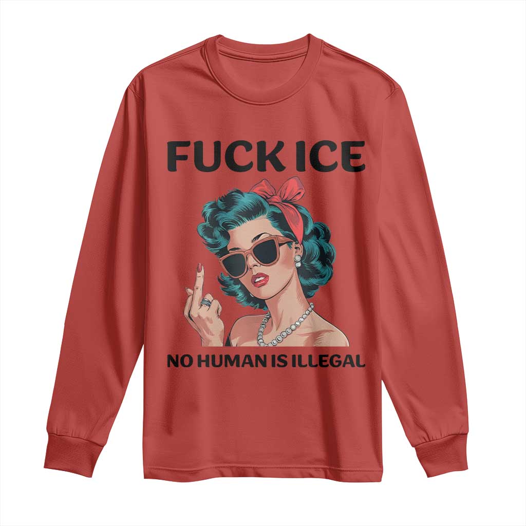 F Ice No Human Is Illegal Long Sleeve Shirt Feminist Pop Art Against Ice Protest Resistance TS02 Red Print Your Wear