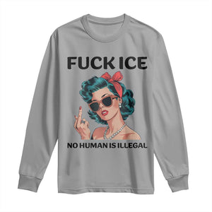 F Ice No Human Is Illegal Long Sleeve Shirt Feminist Pop Art Against Ice Protest Resistance TS02 Sport Gray Print Your Wear