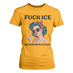 F Ice No Human Is Illegal T Shirt For Women Feminist Pop Art Against Ice Protest Resistance TS02 Gold Print Your Wear