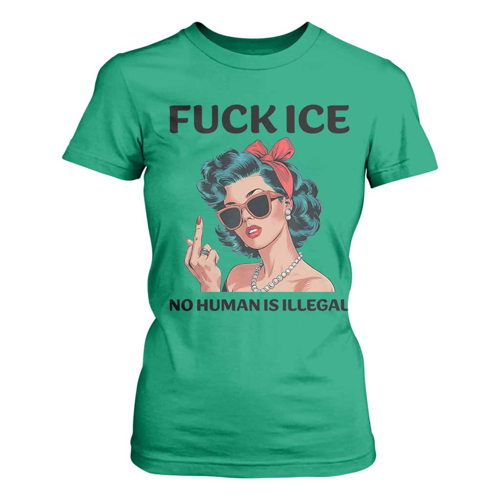 F Ice No Human Is Illegal T Shirt For Women Feminist Pop Art Against Ice Protest Resistance TS02 Irish Green Print Your Wear