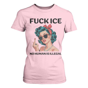 F Ice No Human Is Illegal T Shirt For Women Feminist Pop Art Against Ice Protest Resistance TS02 Light Pink Print Your Wear