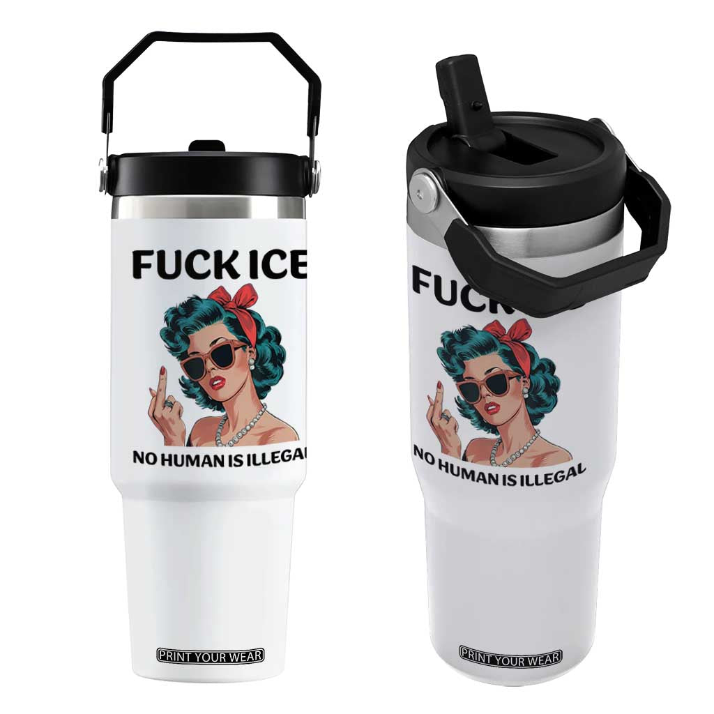 F Ice No Human Is Illegal Flip Straw Tumbler Feminist Pop Art Against Ice Protest Resistance TS02 One Size: 30 oz White Print Your Wear