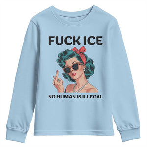 F Ice No Human Is Illegal Youth Sweatshirt Feminist Pop Art Against Ice Protest Resistance TS02 Light Blue Print Your Wear