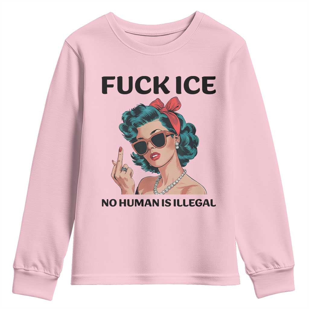 F Ice No Human Is Illegal Youth Sweatshirt Feminist Pop Art Against Ice Protest Resistance TS02 Light Pink Print Your Wear