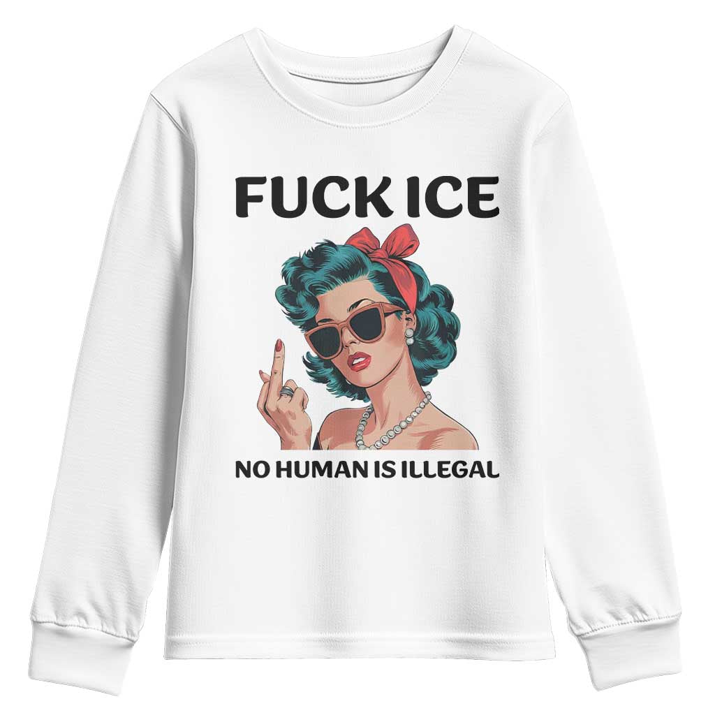 F Ice No Human Is Illegal Youth Sweatshirt Feminist Pop Art Against Ice Protest Resistance TS02 White Print Your Wear