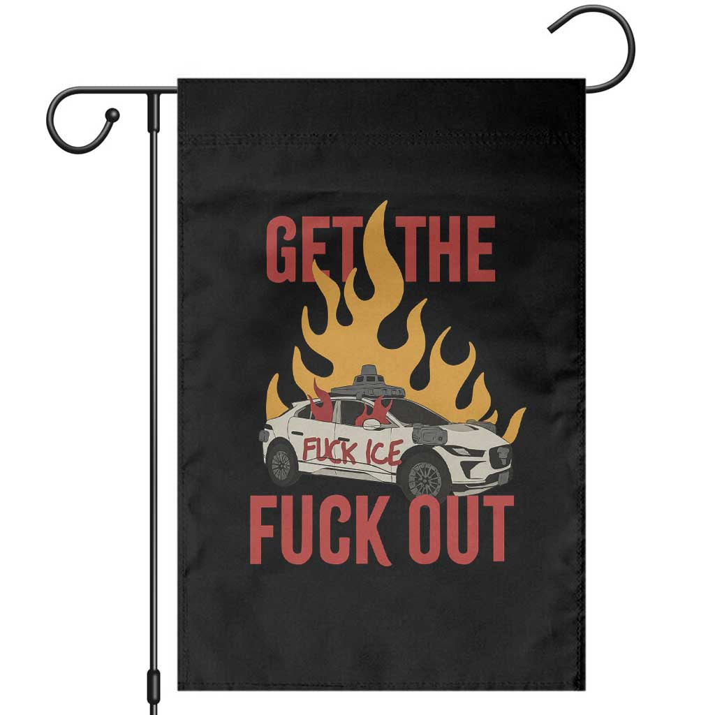 Ice Get the F Out Burning Car Graphic Garden Flag Against Ice Protest Resistance TS02 Black Print Your Wear