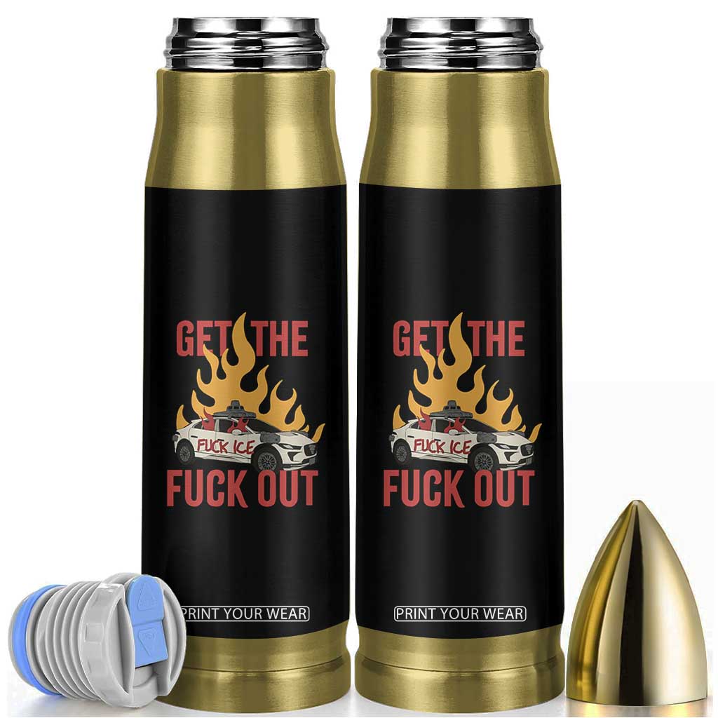 Ice Get the F Out Burning Car Graphic Bullet Tumbler Against Ice Protest Resistance TS02 Black Print Your Wear