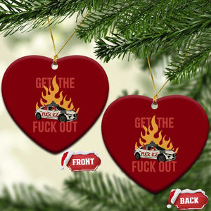 Ice Get the F Out Burning Car Graphic Ceramic Ornament Against Ice Protest Resistance TS02 Print Your Wear