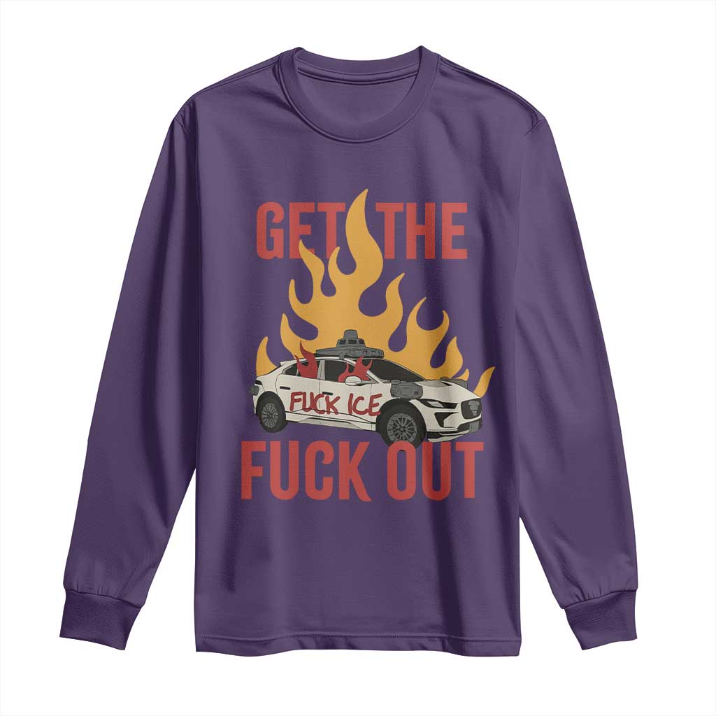 Ice Get the F Out Burning Car Graphic Long Sleeve Shirt Against Ice Protest Resistance TS02 Purple Print Your Wear