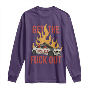 Ice Get the F Out Burning Car Graphic Long Sleeve Shirt Against Ice Protest Resistance TS02 Purple Print Your Wear