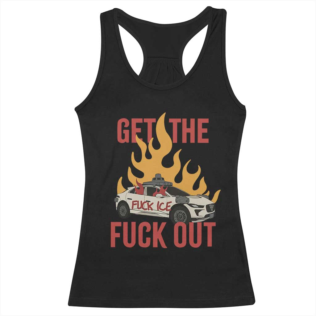 Ice Get the F Out Burning Car Graphic Racerback Tank Top Against Ice Protest Resistance TS02 Black Print Your Wear