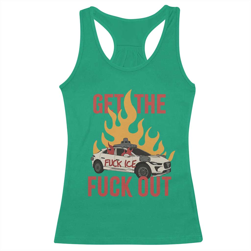 Ice Get the F Out Burning Car Graphic Racerback Tank Top Against Ice Protest Resistance TS02 Irish Green Print Your Wear