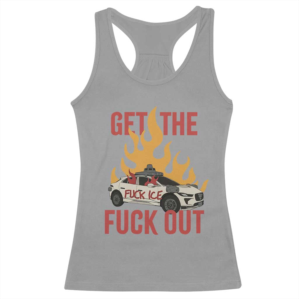 Ice Get the F Out Burning Car Graphic Racerback Tank Top Against Ice Protest Resistance TS02 Sport Gray Print Your Wear