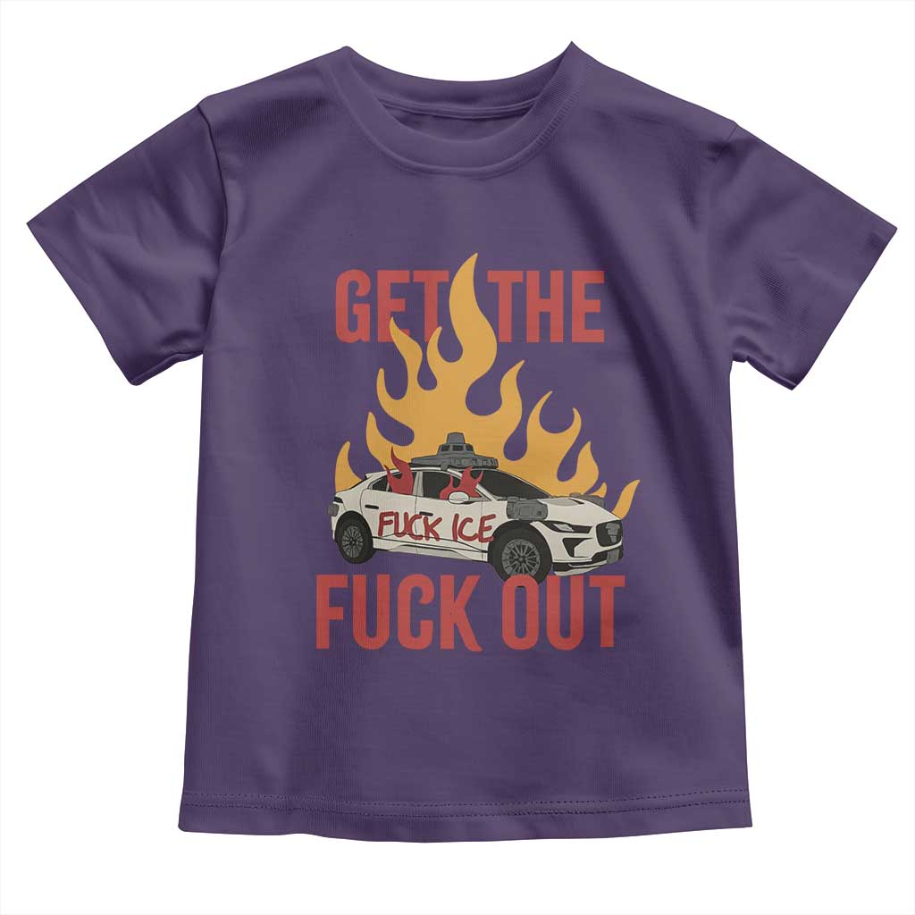 Ice Get the F Out Burning Car Graphic Toddler T Shirt Against Ice Protest Resistance TS02 Purple Print Your Wear
