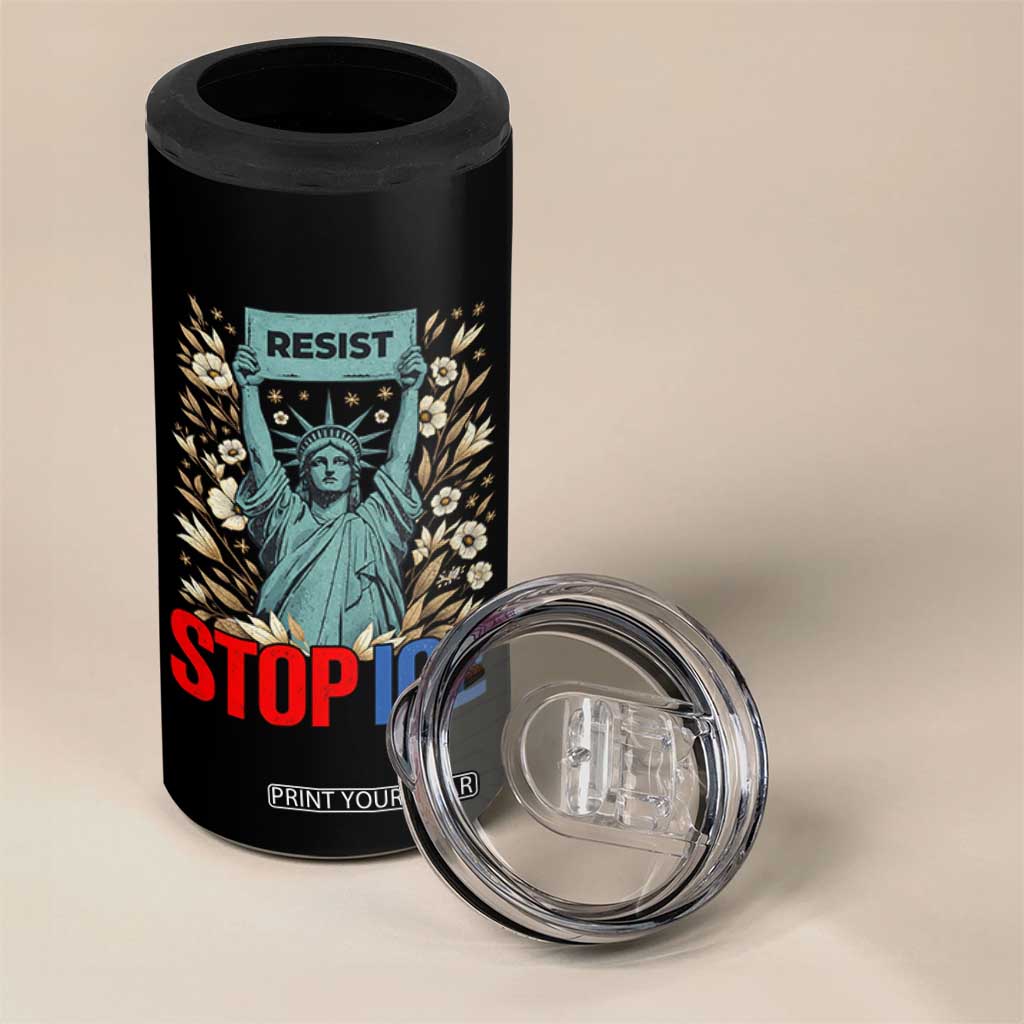 Statue of Liberty Resist Stop Ice 4 in 1 Can Cooler Tumbler Floral Activist for Justice and Freedom TS02 Print Your Wear