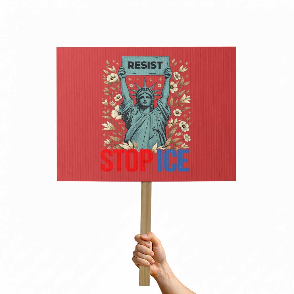 Statue of Liberty Resist Stop Ice Protest Sign Floral Activist for Justice and Freedom TS02 Horizontal 18