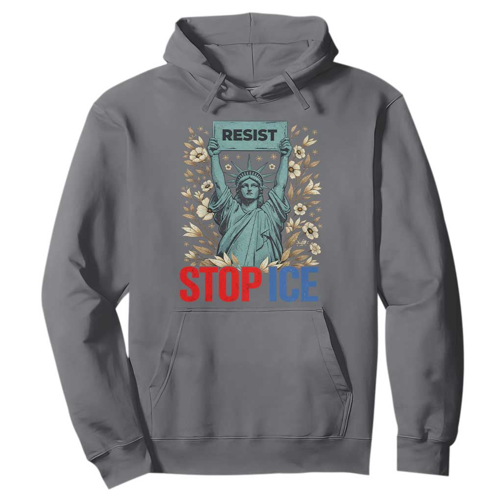 Statue of Liberty Resist Stop Ice Hoodie Floral Activist for Justice and Freedom TS02 Charcoal Print Your Wear