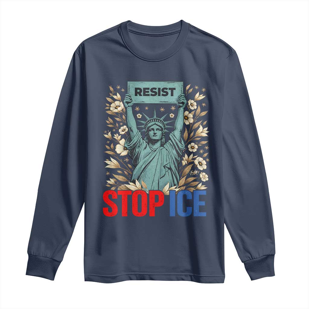 Statue of Liberty Resist Stop Ice Long Sleeve Shirt Floral Activist for Justice and Freedom TS02 Navy Print Your Wear