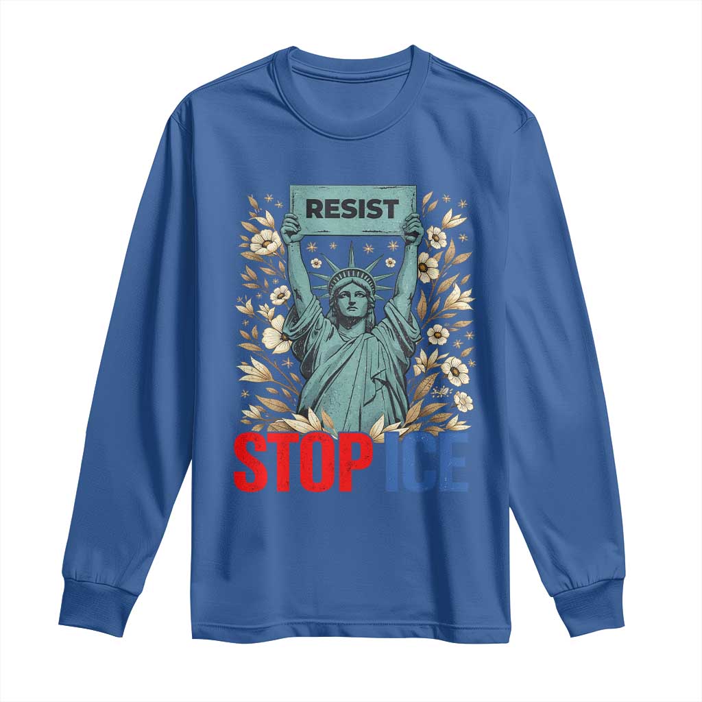 Statue of Liberty Resist Stop Ice Long Sleeve Shirt Floral Activist for Justice and Freedom TS02 Royal Blue Print Your Wear