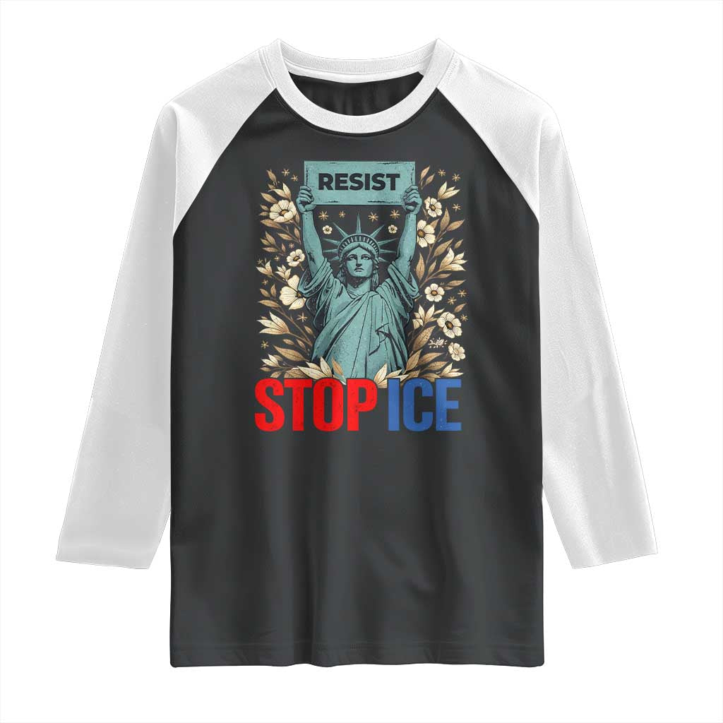Statue of Liberty Resist Stop Ice Raglan Shirt Floral Activist for Justice and Freedom TS02 Black White Print Your Wear