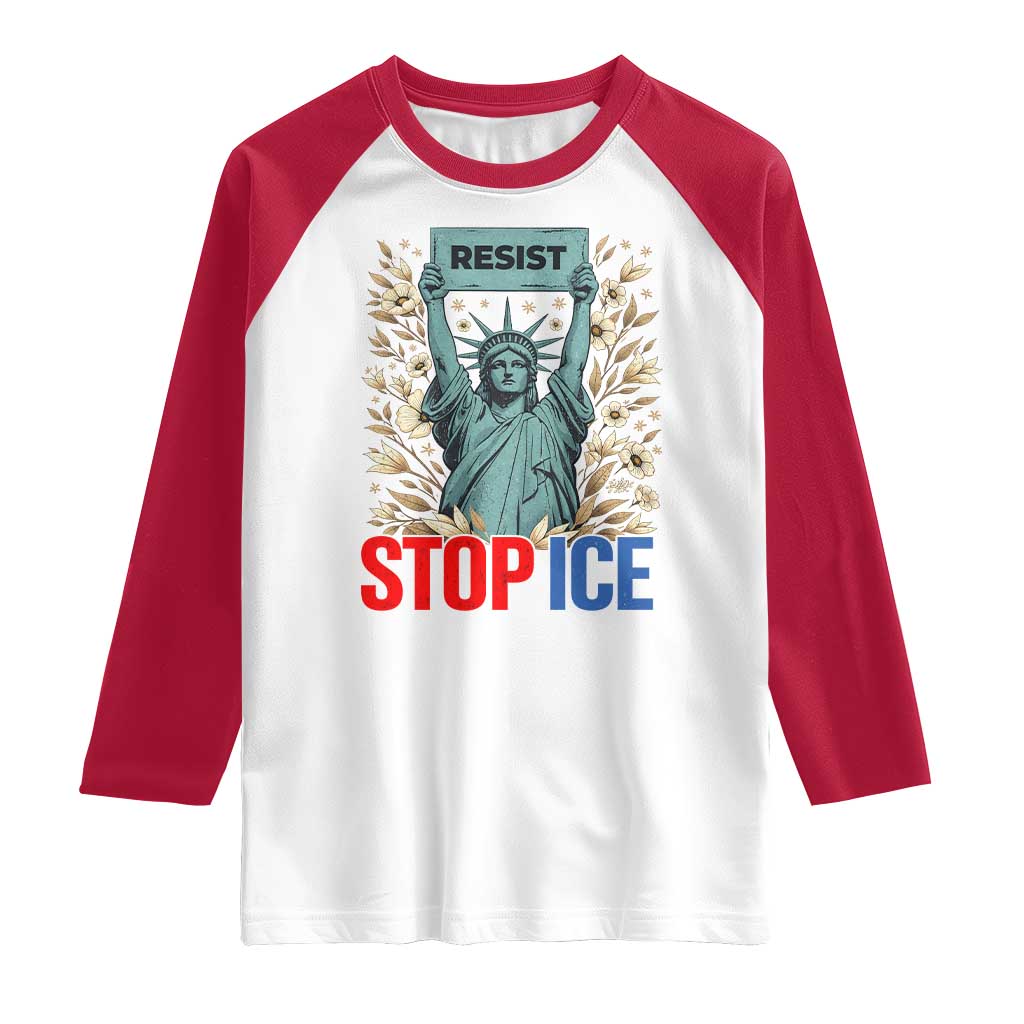 Statue of Liberty Resist Stop Ice Raglan Shirt Floral Activist for Justice and Freedom TS02 White Red Print Your Wear