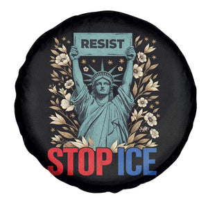 Statue of Liberty Resist Stop Ice Spare Tire Cover Floral Activist for Justice and Freedom TS02 Print Your Wear