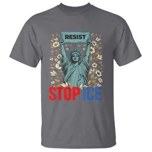 Statue of Liberty Resist Stop Ice T Shirt Floral Activist for Justice and Freedom TS02 Charcoal Print Your Wear